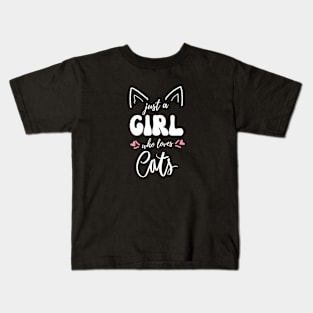 Just a girl who loves cats Kids T-Shirt